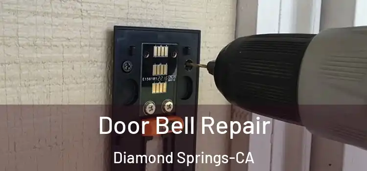  Door Bell Repair Diamond Springs-CA
