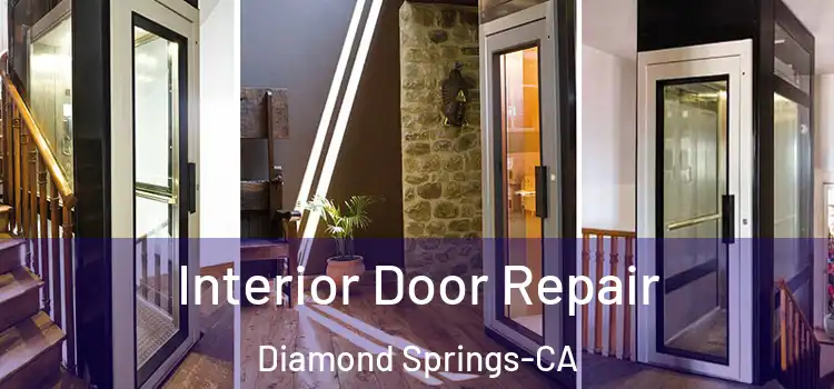  Interior Door Repair Diamond Springs-CA